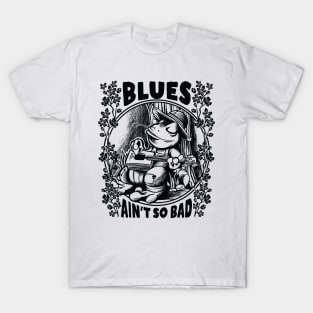 Delta Blues Frog with Guitar - Blues Ain’t so Bad T-Shirt